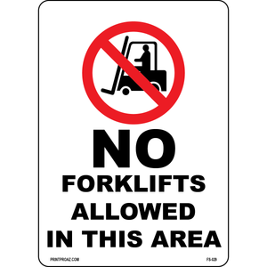 No Forklifts Allowed In This Area