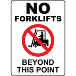 No Forklifts Beyond This Point Sign