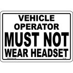 Vehicle operator must not wear headset vinyl label
