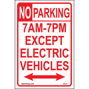 No Parking 7am-7pm Except Electric Vehicles Signs, Aluminum, PS-311