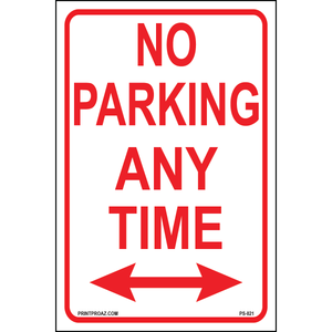 Aluminum No Parking Any Time double arrows sign double arrows