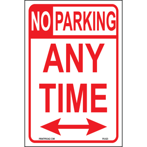 Aluminum No Parking Any Time sign double arrows