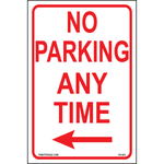 Aluminum No Parking Any Time sign left arrow
