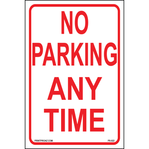 Aluminum No Parking Any Time restriction sign sign