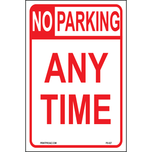 Aluminum No Parking Any Time restriction sign 1