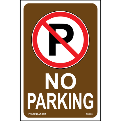 No Parking Sign, Aluminum, PS-326