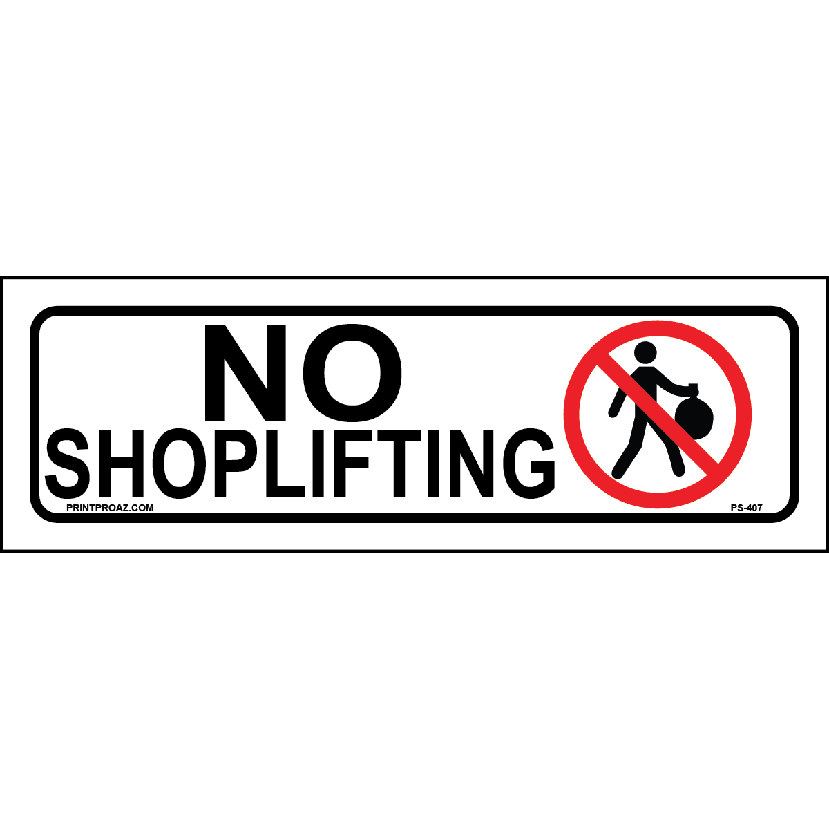 No Shoplifting Sign, Aluminum, PS-407