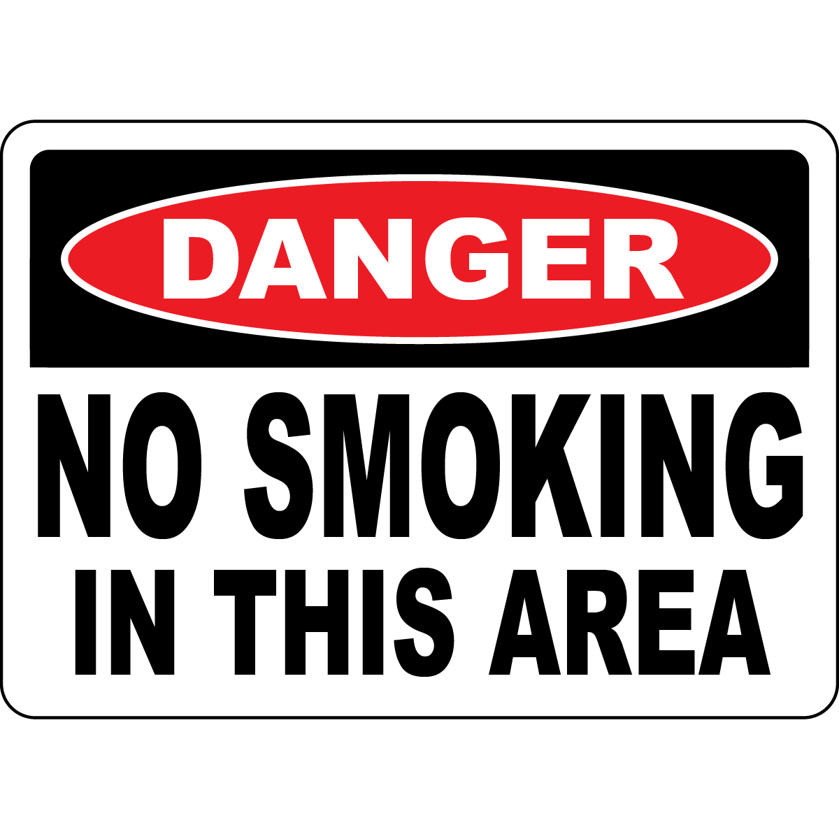 Danger no smoking in this area safety sign