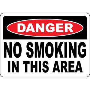 Danger no smoking in this area safety sign