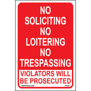 No Soliciting No Loitering Sign, Aluminum, PS-257