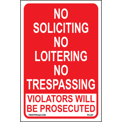 No Soliciting No Loitering Sign, Aluminum, PS-257