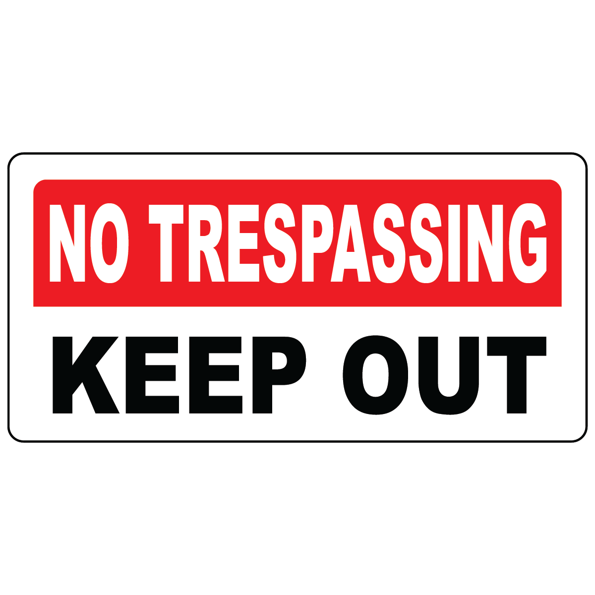 No trespassing keep out restricted safety sign
