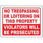 No trespassing no loitering prosecuted warning sign