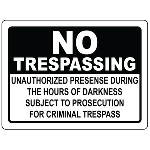 No trespassing night prosecution warning safety sign