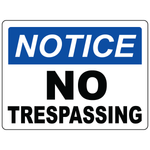 Notice no trespassing restricted area safety sign