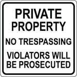 Private property trespassers prosecuted warning sign