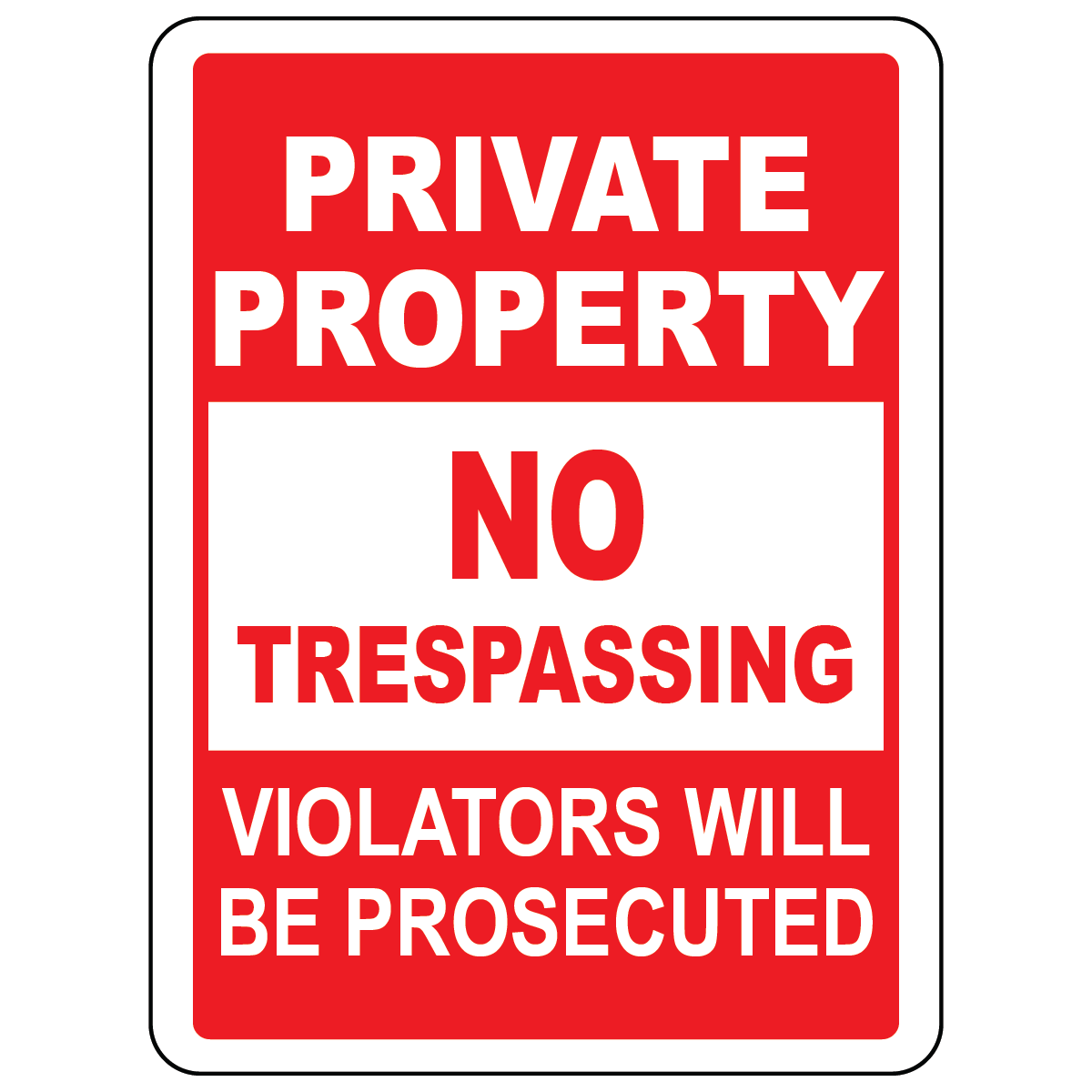 Private property trespassers prosecuted warning sign