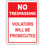 No trespassing violators prosecuted safety sign