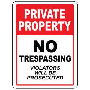 Private property trespassers prosecuted warning sign