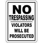 No trespassing violators prosecuted warning sign