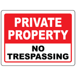 Private property no trespassing warning safety sign