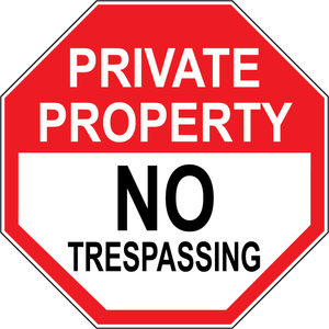 Private property no trespassing safety warning sign