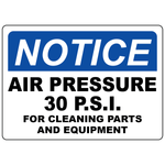Notice air pressure 30 PSI sign for safe cleaning of parts and equipment with compressed air
