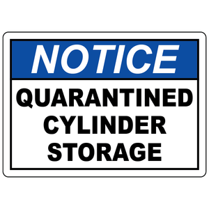 Notice quarantined cylinder storage sign for compressed gas inventory control and safety