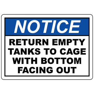 Notice return empty tanks to cage with bottom facing out safety sign