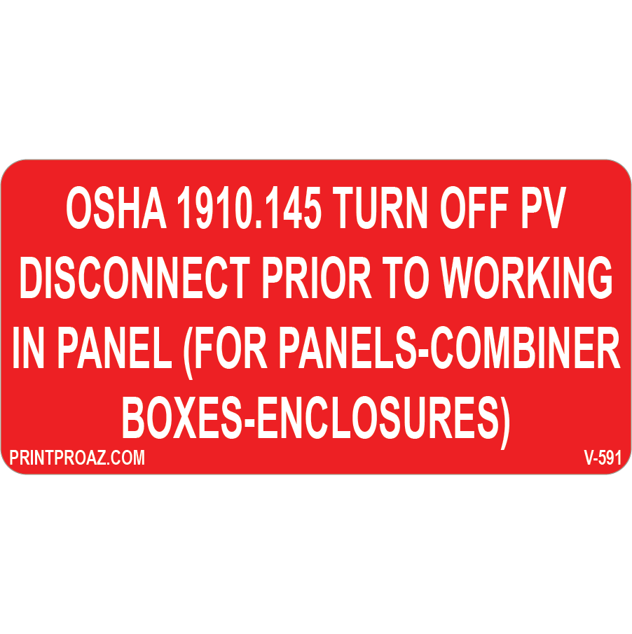 1.5x3 Osha 1910.145 V-591 Decal Solar Labels