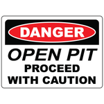 Danger open pit proceed with caution safety sign vinyl aluminum