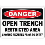 Danger open trench restricted area OSHA safety sign vinyl aluminum