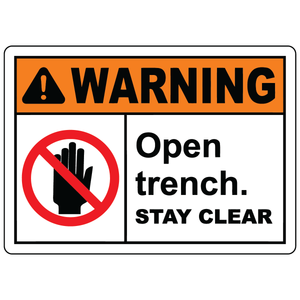 Warning open trench stay clear safety sign vinyl aluminum