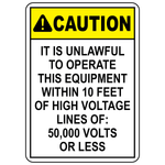 Caution sign warning equipment operators to stay 10 feet from power lines