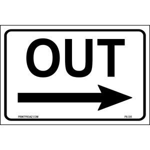 Out (Right Arrow) Sign, Aluminum, PS-335