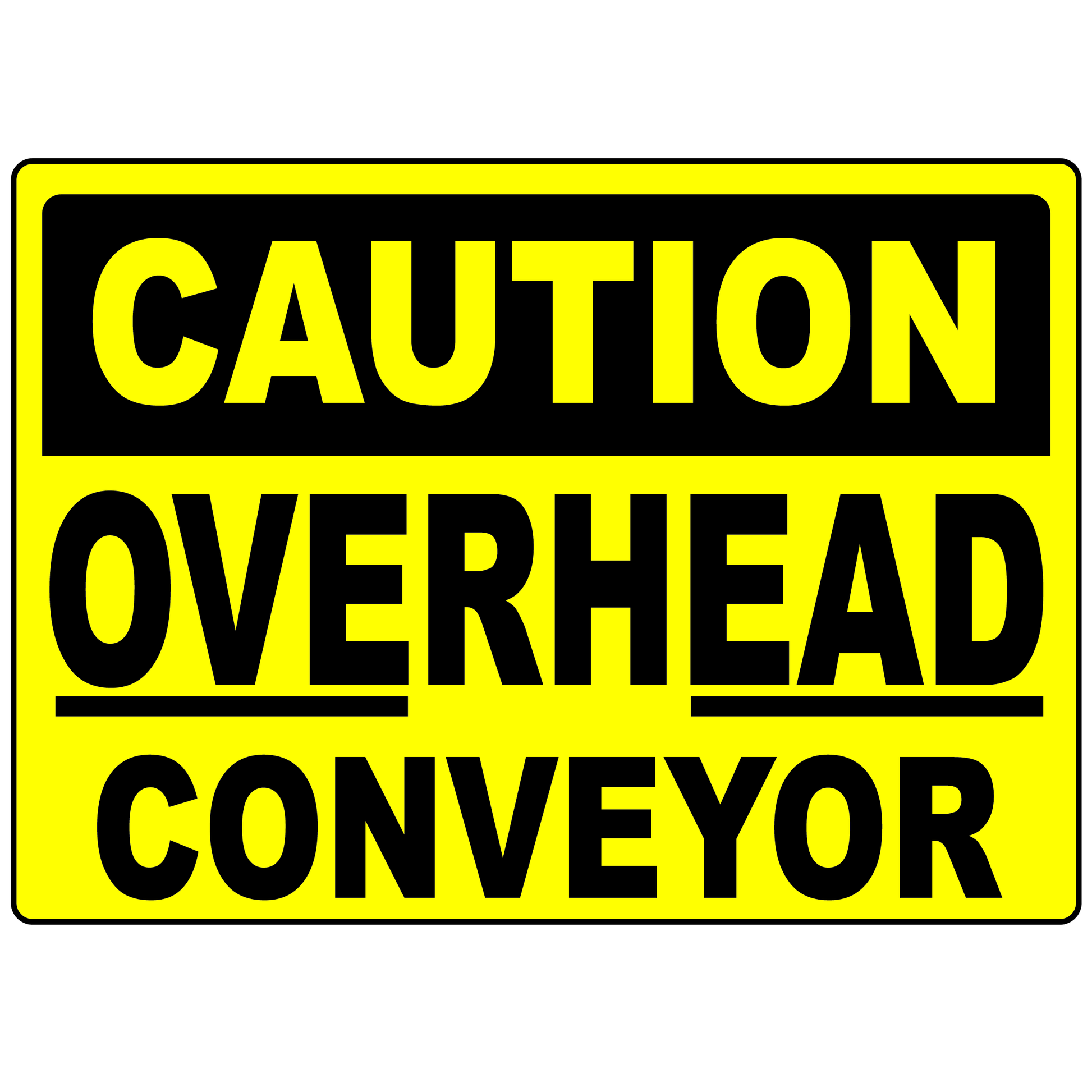 Caution overhead conveyor safety sign