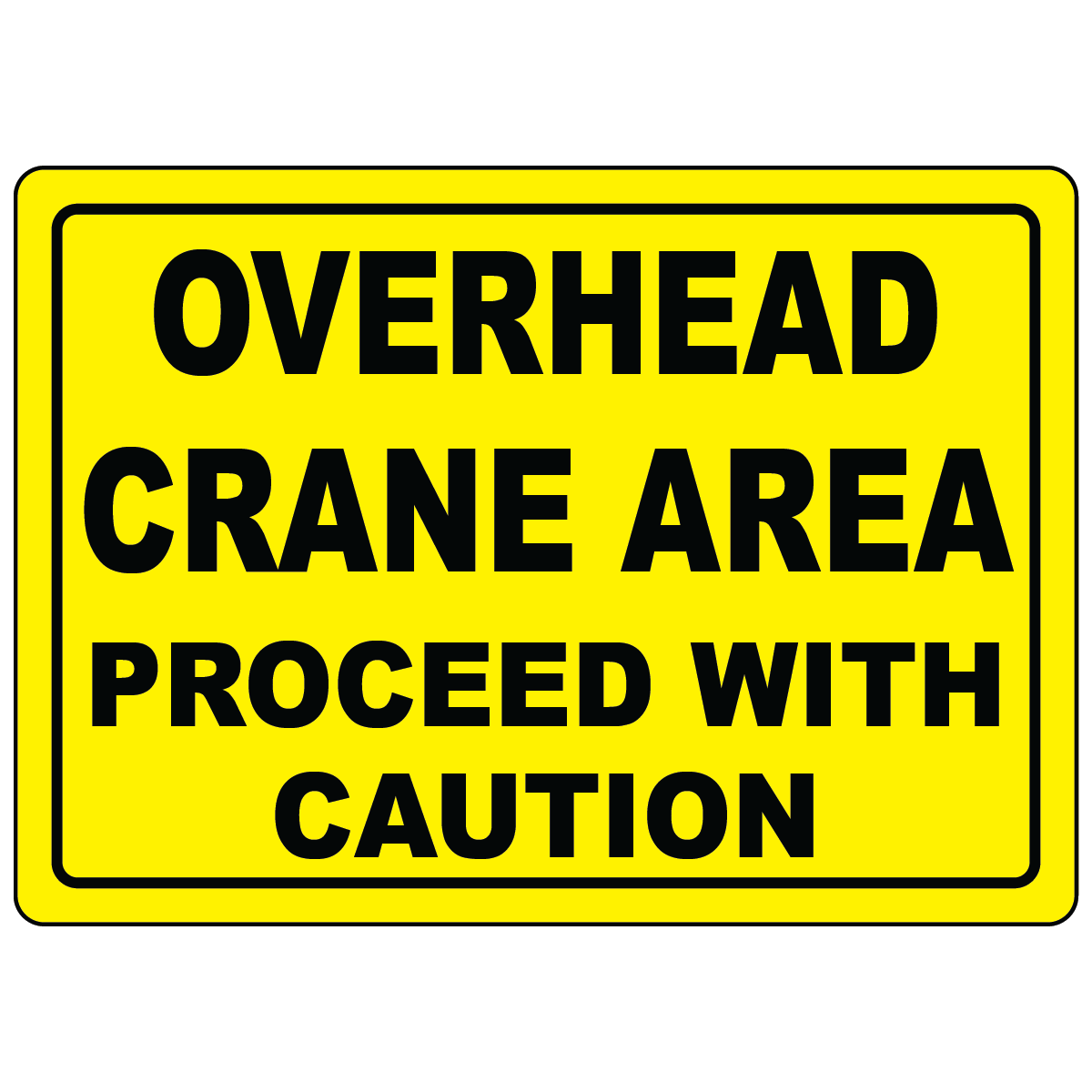 Overhead crane area caution sign warning workers of lifting hazards