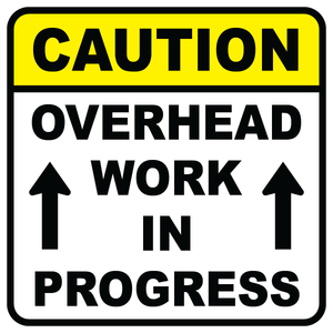 Caution overhead work in progress safety sign vinyl aluminum