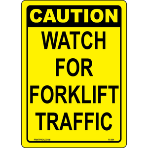 Caution Watch For Forklift Traffic Safety Sign