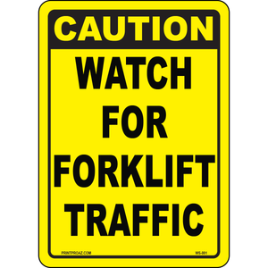 Caution Watch For Forklift Traffic Safety Sign