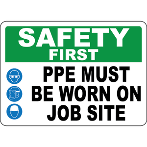 PPE Must Be Worn On Job Site Sign