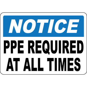 PPE Required At All Times Sign