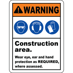Construction PPE eye ear hand protection warning sign