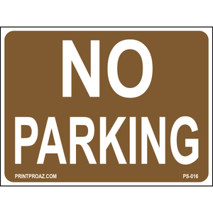 24x18 No Parking (Brown), Aluminum, PS-016