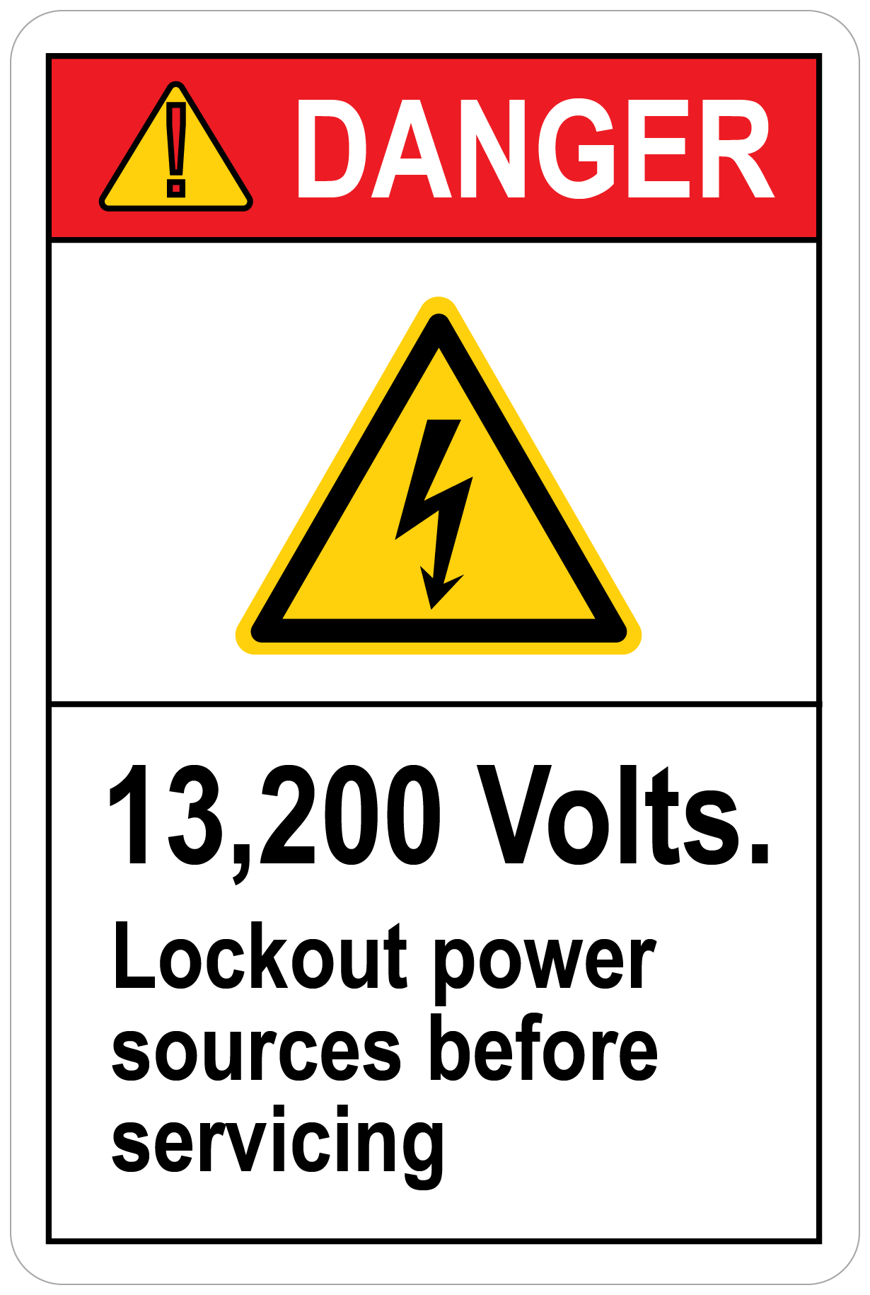 13200 Volts Lockout Power Sources Before Servicing, Vinyl, PUV-101