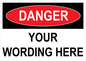 Customizable OSHA Danger Label: Add Own OSHA Danger Text, Vinyl, PUV-027