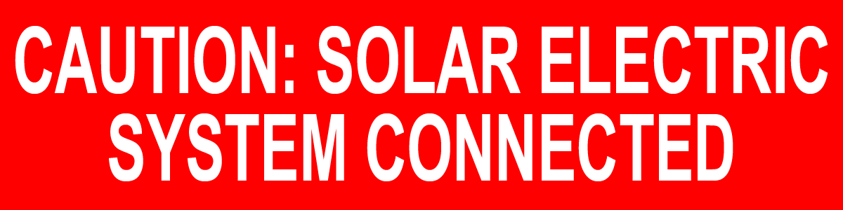 1X4 Caution: Solar Electric System Connected PV-351 Plastic