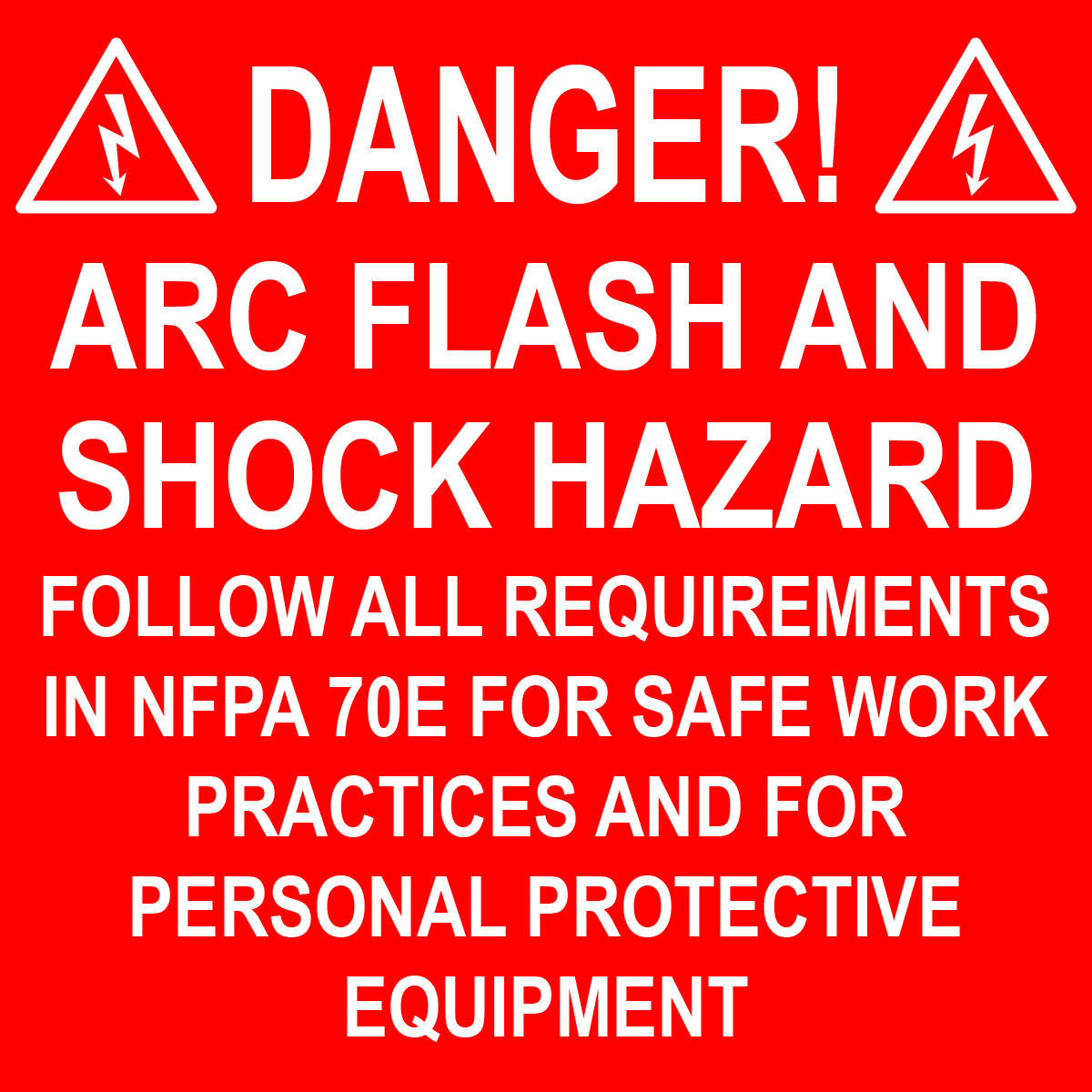 4X4 Danger! Arc Flash and Shock Hazard PV-364 Plastic