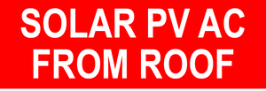 1x3 Solar PV AC From Roof PV-506 Plastic Solar Labels