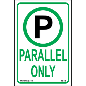 Parallel Only Sign, Aluminum, PS-345